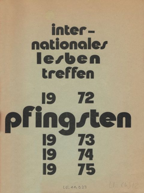 Cover Tagungsschrift LAZ: Internationales Lesbentreffen Pfingsten 1972, 1973, 1974, 1975 (1975). - Lesbisches Aktionszentrum (LAZ) [Hrsg.]. Berlin : Selbstverlag. (FMT-Signatur: LE.11.023)